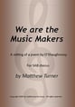 We Are the Music Makers SAB choral sheet music cover